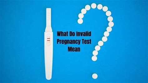 invalid pregnancy test means|Home Pregnancy Test Guide: When and How to Take a .